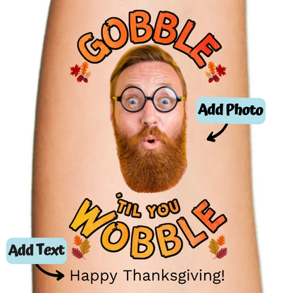 Gobble 'Til You Wobble