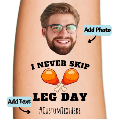 I Never Skip Leg Day