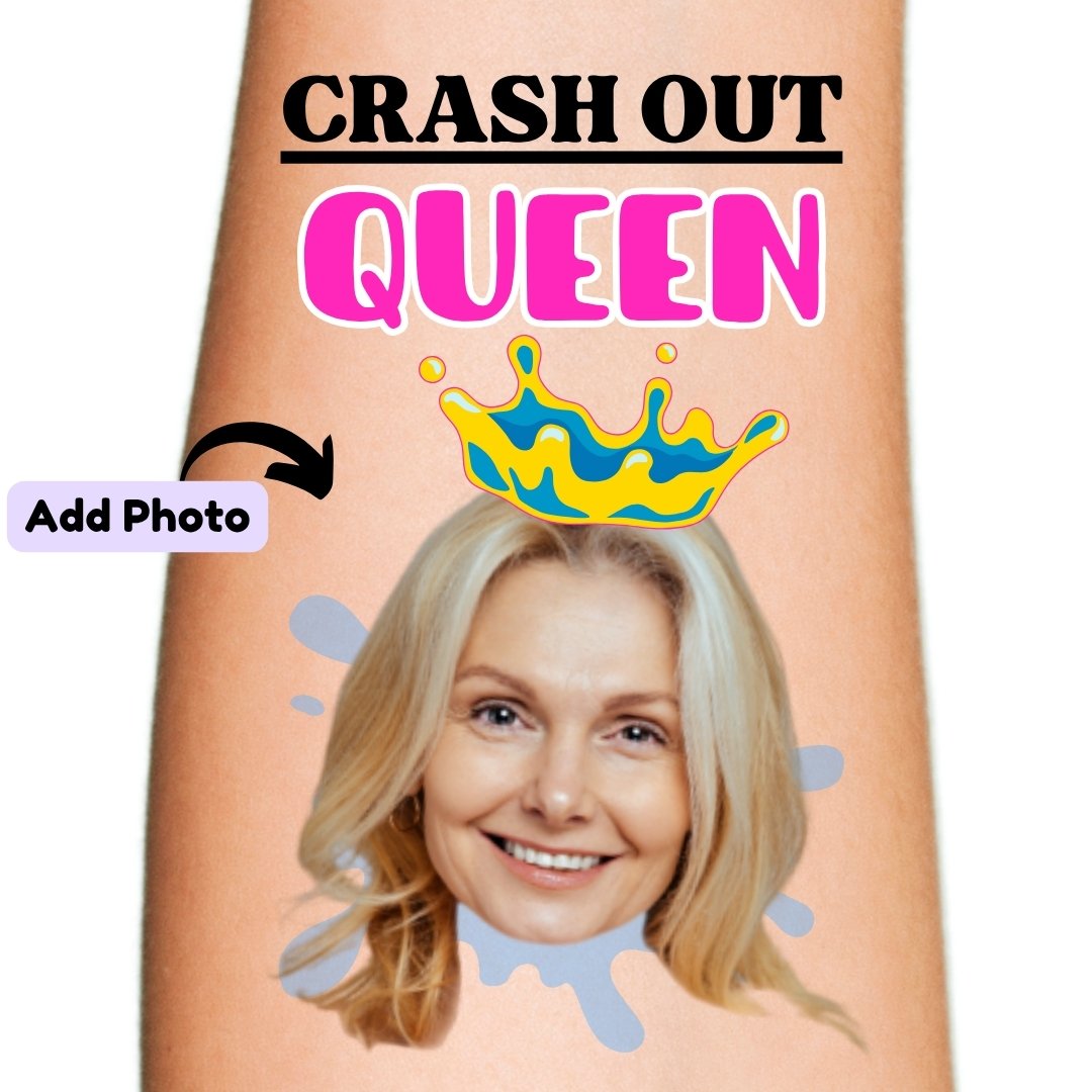 Crash Out Queen Personalized Temporary Tattoo
