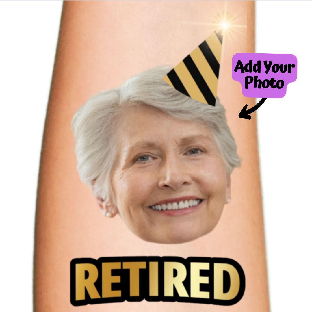 Retired! Buy Custom Temporary Tattoo for Retirement